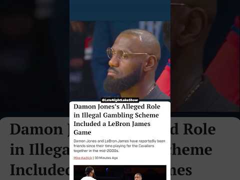 LeBron James was “unaware” that Damon Jones was profiting from intel about his injuries - Dan Woike